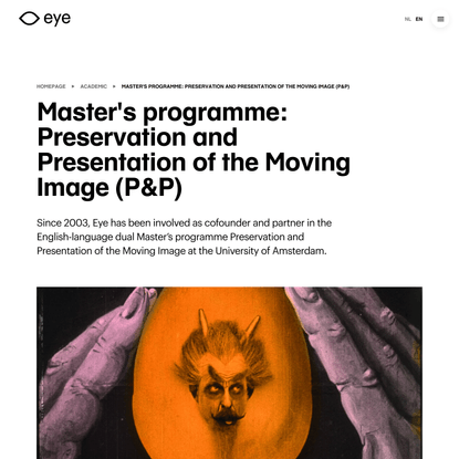 Master’s programme: Preservation and Presentation of the Moving Image (P&amp;P) | Eye Filmmuseum