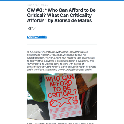 OW #8: “Who Can Afford to Be Critical? What Can Criticality Afford?” by Afonso de Matos