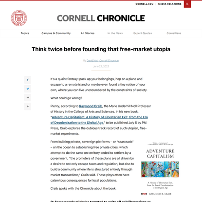 Think twice before founding that free-market utopia | Cornell Chronicle