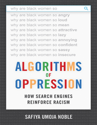 safiya-umoja-noble-algorithms-of-oppression_-how-search-engines-reinforce-racism-nyu-press-2018-.pdf