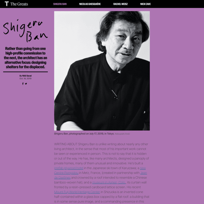 Shigeru Ban Is Changing the Priorities of Architecture - The New York Times