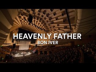 Bon Iver - "Heavenly Father" (Acapella) | Live at Sydney Opera House