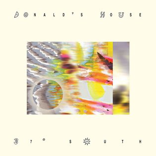 37° South EP | Donald's House | Wax'o Paradiso