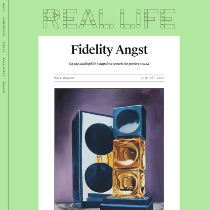 Fidelity Angst — Real Life
