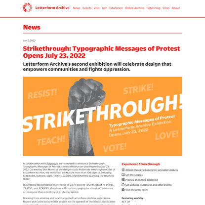 Strikethrough: Typographic Messages of Protest Opens July 23, 2022