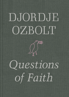 djordje-ozbolt-questions-of-faith-1.webp