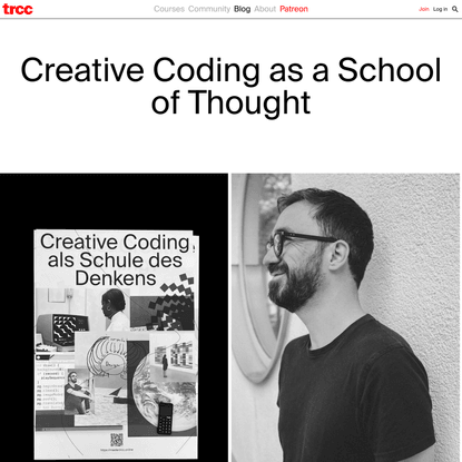 Creative Coding as a School of Thought • tim rodenbröker creative coding