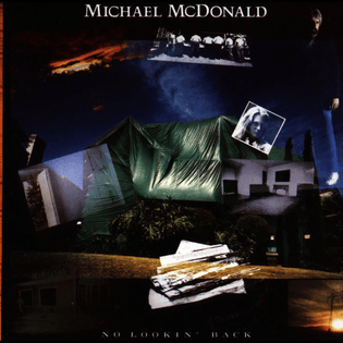 Michael McDonald - No Lookin' Back (1985)