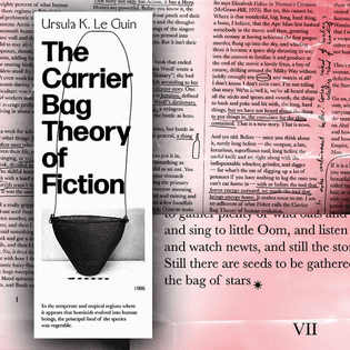 Ursula K. Le Guin, The Carrier Bag Theory of Fiction (1986)