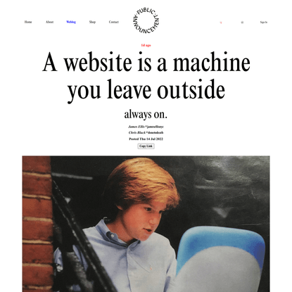A website is a machine you leave outside