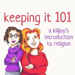 You might be done with religion, but religion is not done with you - Keeping It 101: A Killjoy's Introduction to Religion Po...