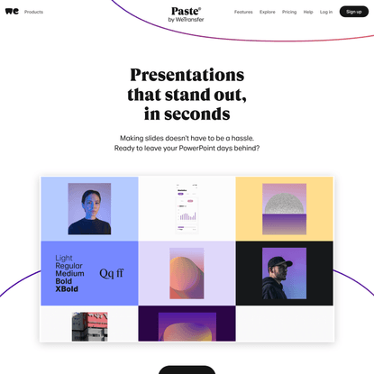 Paste by WeTransfer | Never format a presentation again
