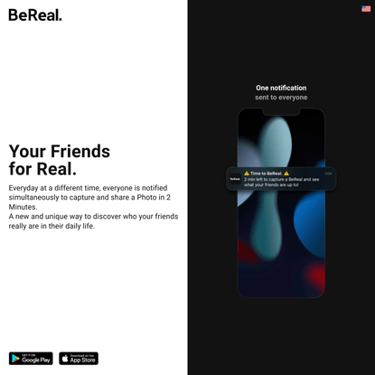 BeReal. Your Friends for Real.