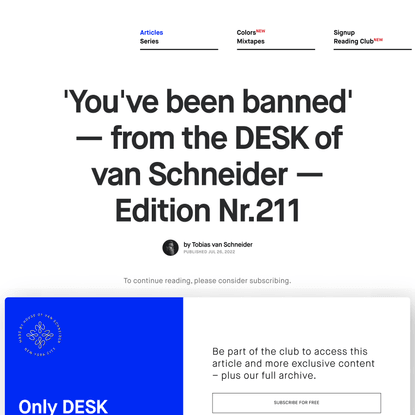 ‘You’ve been banned’ — from the DESK of van Schneider — Edition Nr.211