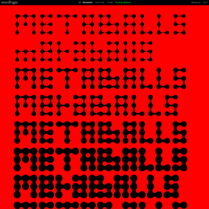 Maxitype | Metaballs