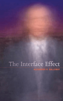 Galloway-The-Interface-Effect.pdf