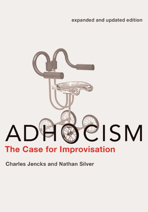 jencks-charles_-silver-nathan-adhocism-_-the-case-for-improvisation-the-mit-press-2013.pdf