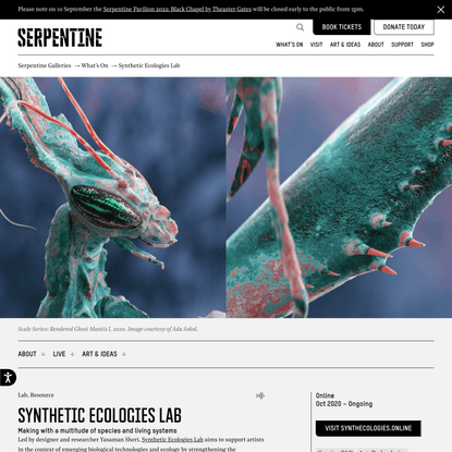 Synthetic Ecologies Lab - Serpentine Galleries