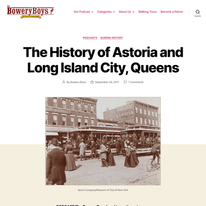 The History of Astoria and Long Island City, Queens - The Bowery Boys: New York City History