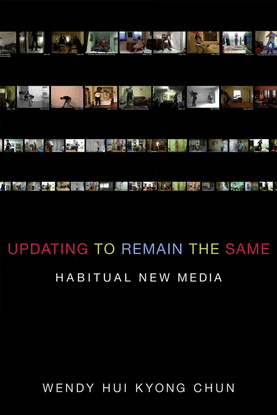 updating-to-remain-the-same-habitual-new-media-chun-wendy-hui-kyong-.pdf