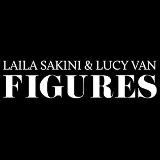 Figures, by Laila Sakini &amp; Lucy Van