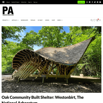 Oak Community Built Shelter: Westonbirt, The National Arboretum