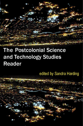 sandra-g-harding-the-postcolonial-science-and-technology-studies-reader-2011-duke-university-press-libgen.lc.pdf
