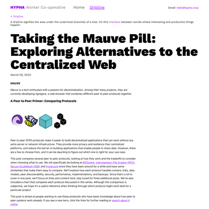 Dripline: Taking the Mauve Pill: Exploring Alternatives to the Centralized Web