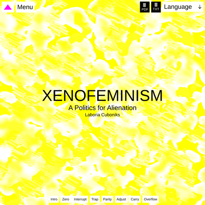 Cuboniks, Laboria. 'Xenofeminism: A Politics for Alienation'.