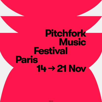 Pitchfork Music Festival Paris - Du 15 au 21 Novembre 2021