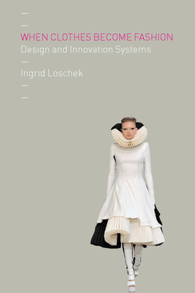 when-clothes-become-fashion-design-and-innovation-systems-by-ingrid-loschek-z-lib.org-.pdf