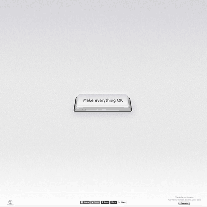 The magic button - Make Everything OK