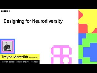 Designing for Neurodiversity - Treyce M (Config 2022)