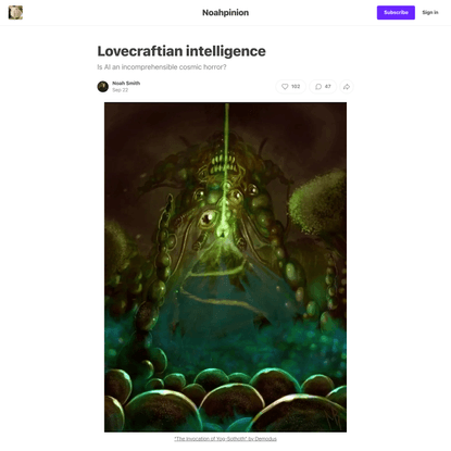 Lovecraftian intelligence - by Noah Smith - Noahpinion
