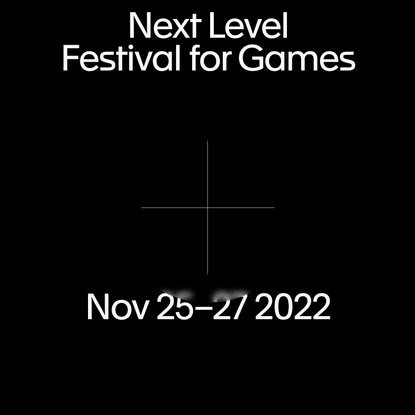 Next Level 2022 - Festival For Games
