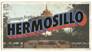 LA Times Greetings from Hermosillo