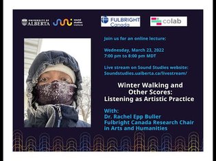 Winter Walking and Other Scores: Listening as Artistic Practice with Dr. Rachel Epp Buller