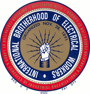 I.B.E.W. International Brotherhood of Electric Workers