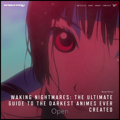 Waking Nightmares: The Ultimate Guide to The Darkest Animes Ever Created — sabukaru