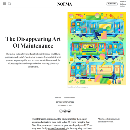 The Disappearing Art Of Maintenance | NOEMA
