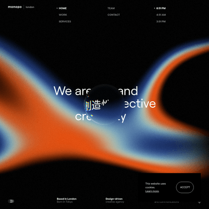 monopo london | Tokyo-born design-driven creative agency.