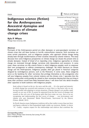 Indigenous science (fiction) for the Anthropocene: Ancestral dystopias and fantasies of climate change crises - Kyle P. Whyte