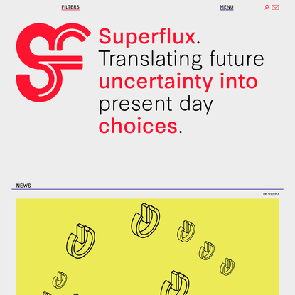 Superflux - Translating Future Uncertainty into Present Day Choices.