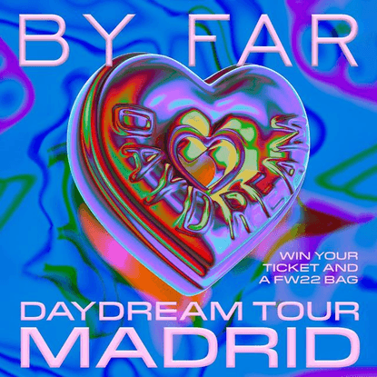 BY FAR on Instagram: “MADRID, ARE YOU READY? WHO ARE YOU BRINGING TO THE BY FAR DAYDREAM TOUR? WIN exclusive access to our “...