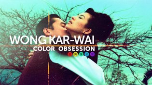Wong Kar Wai: Color Obsession [SuperCut]