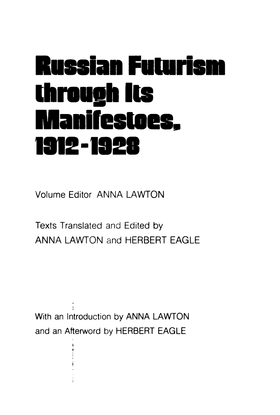 lawton_anna_eagle_herbert_eds_russian_futurism_through_its_manifestoes_1912-1928.pdf