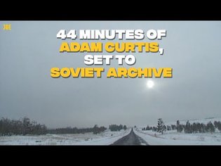 Adam Curtis on the fall of the Soviet Union's worrying parallels with modern Britain