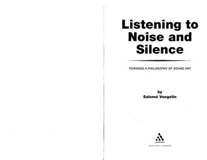 salome-voegelin-listening-to-noise-and-silence-excerpt.pdf