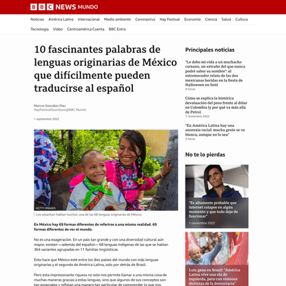 10 fascinantes palabras de lenguas originarias de México que difícilmente pueden traducirse al español - BBC News Mundo