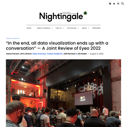 “In the end, all data visualization ends up with a conversation” — A Joint Review of Eyeo 2022, Nightingale